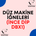 Düz Makine İğneleri (İnce Dip DBx1)